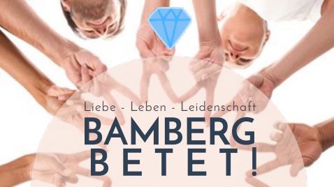 Bamberg betet!