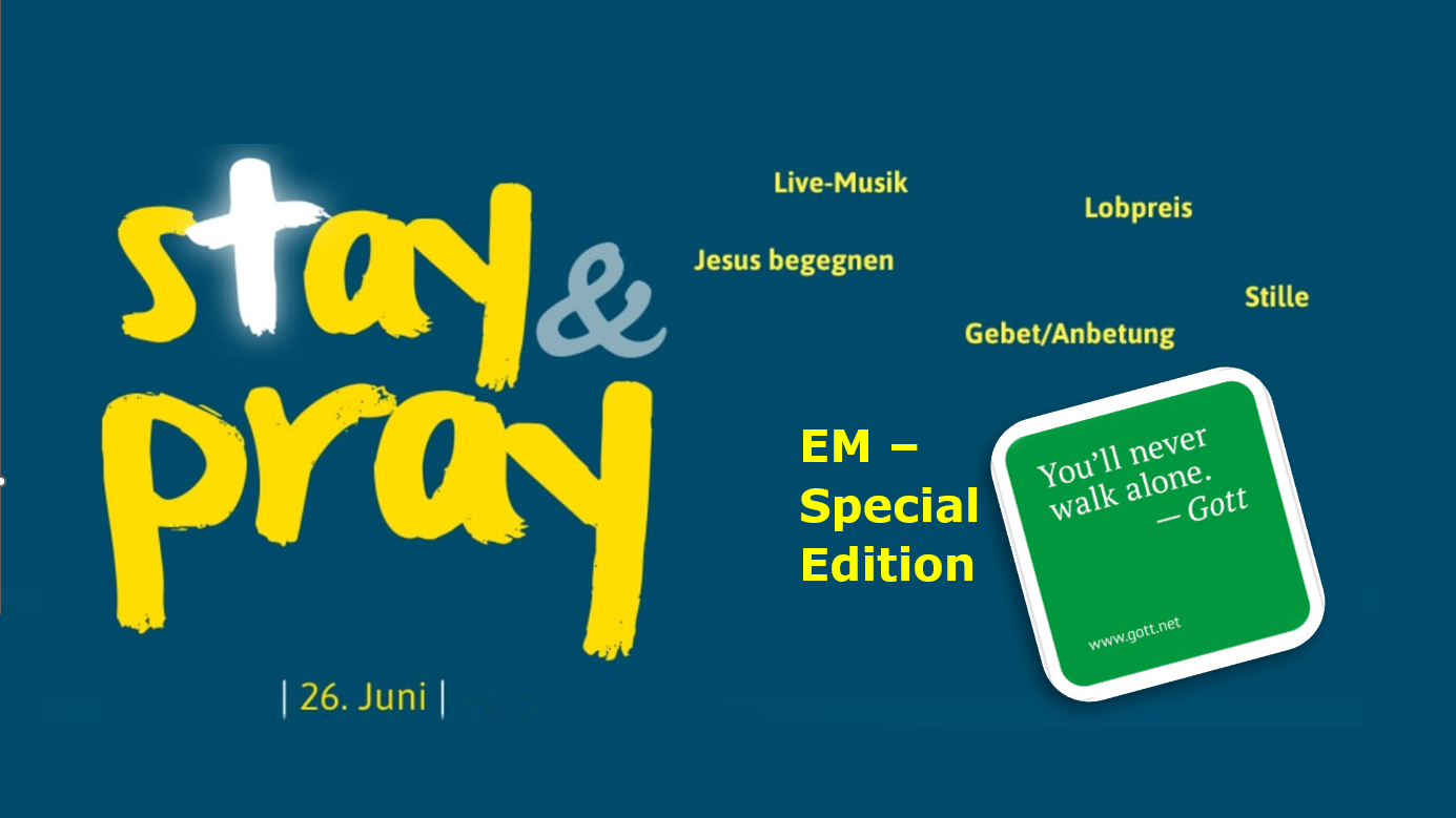 Stay & Pray mit der Gemeinschaft Emmanuel