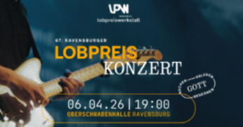 67. Ravensburger Lobpreiskonzert