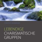 Christof Hemberger, Lebendige charismatische Gruppen