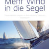 Axt Bernhard, Mehr Wind in die Segel